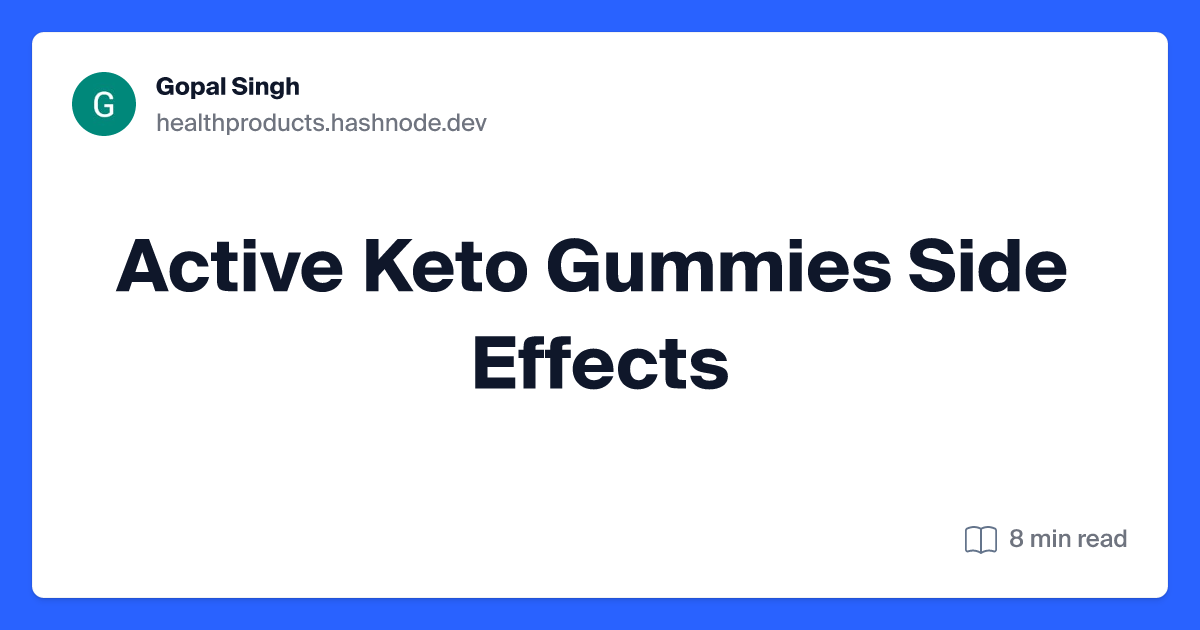 keto gummies side effect