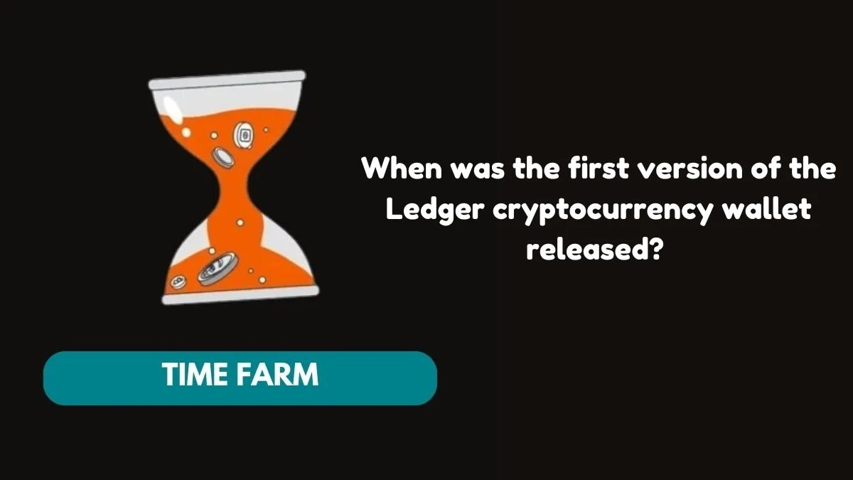 when was the first version of the ledger cryptocurrency wallet released?