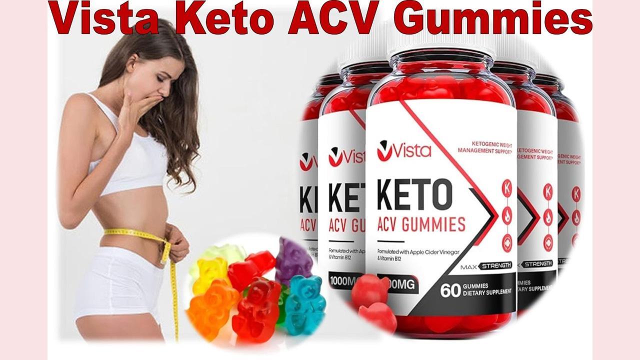vista keto acv gummies