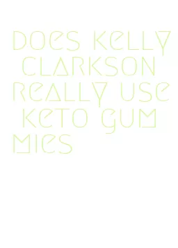 does kelly clarkson really use keto gummies