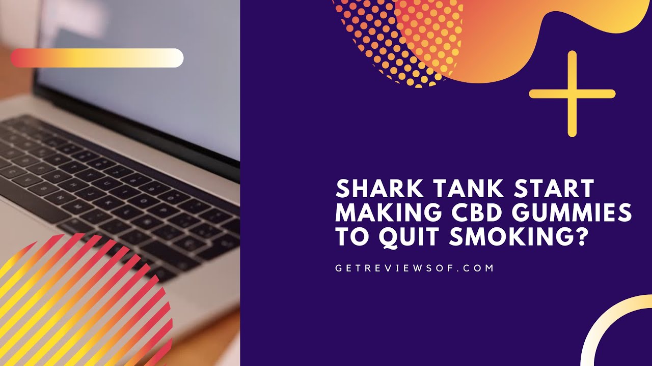 shark tank quit smoking gummies