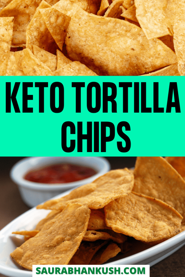 tortilla chips keto diet